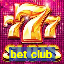 bet club