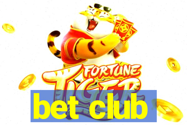 bet club