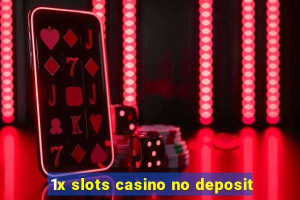 1x slots casino no deposit