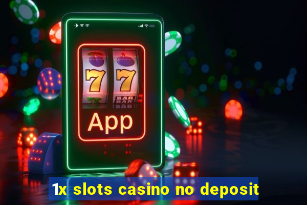 1x slots casino no deposit