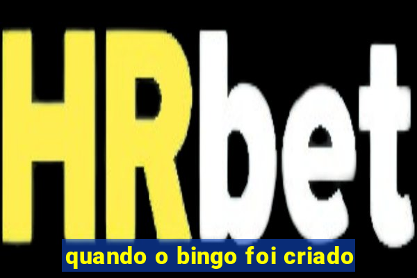 quando o bingo foi criado