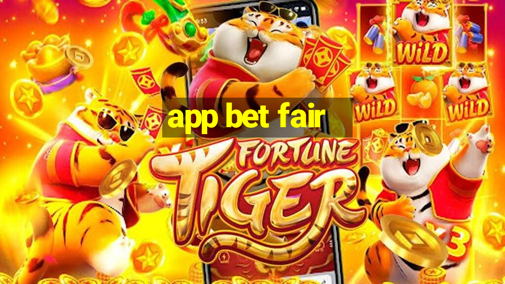 app bet fair