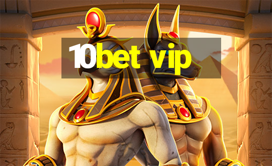 10bet vip