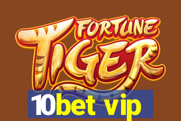 10bet vip