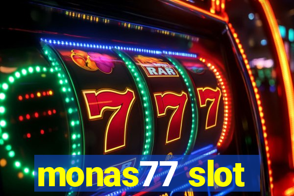 monas77 slot