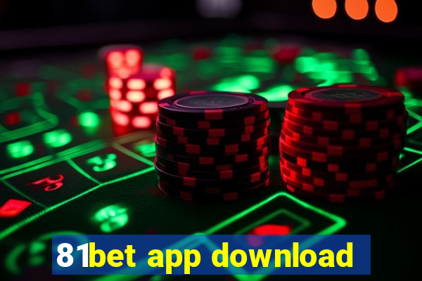 81bet app download