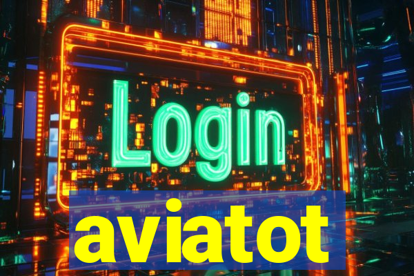 aviatot