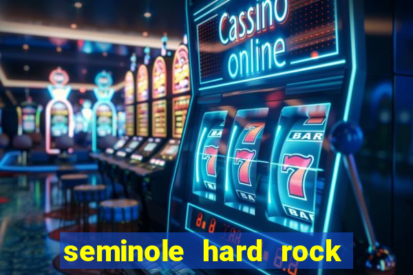 seminole hard rock & casino