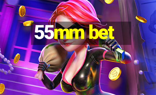 55mm bet