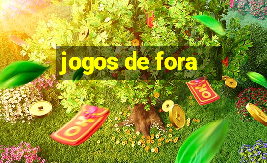 jogos de fora