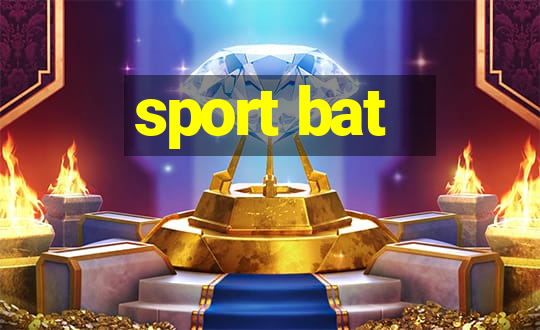 sport bat