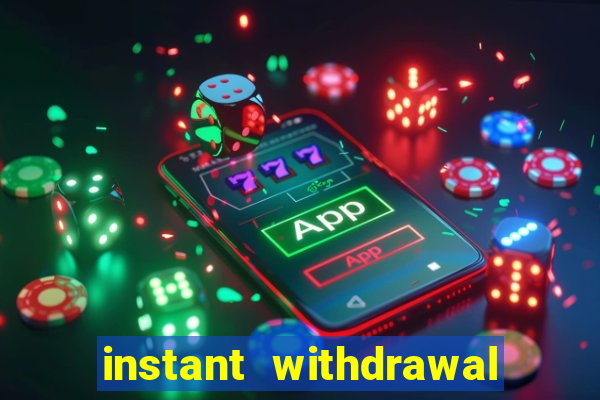 instant withdrawal online casino canada