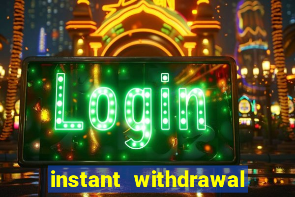 instant withdrawal online casino canada