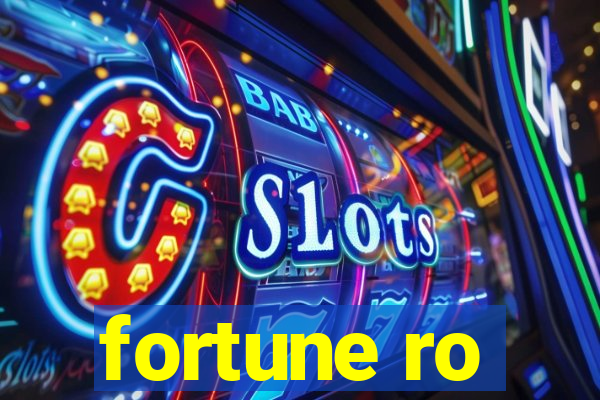 fortune ro