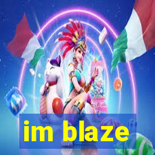 im blaze