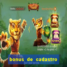 bonus de cadastro fortune tiger