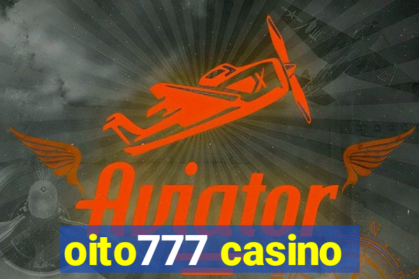 oito777 casino