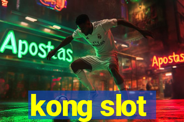 kong slot