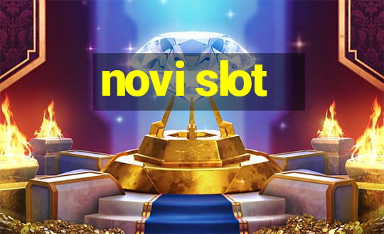 novi slot