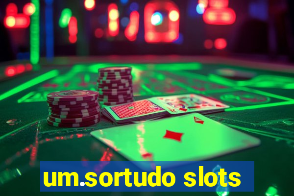 um.sortudo slots