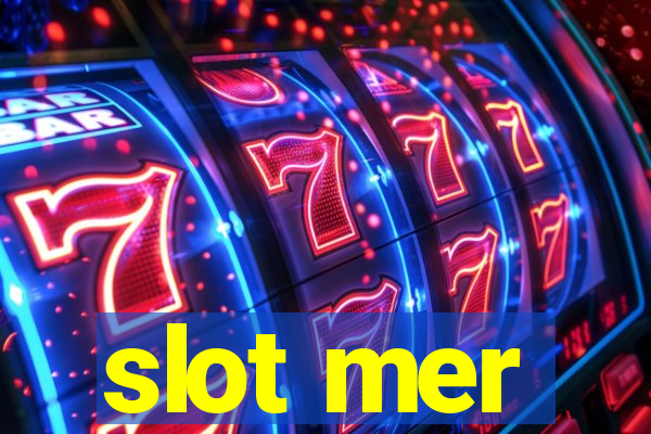 slot mer