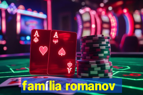 família romanov