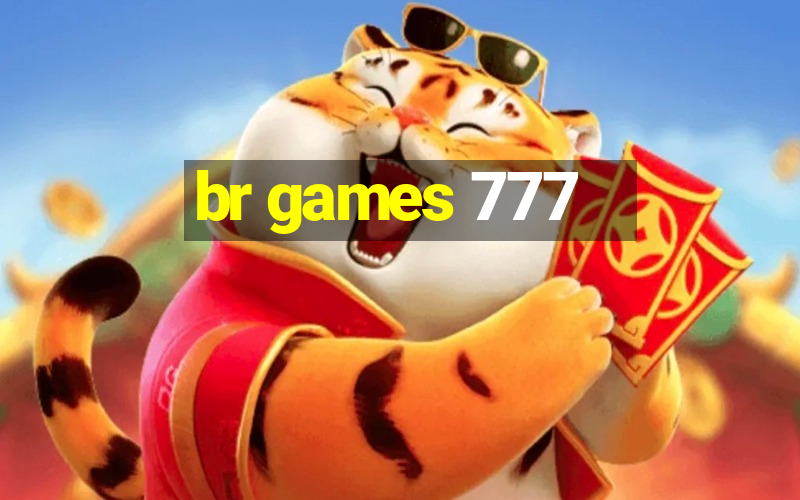 br games 777