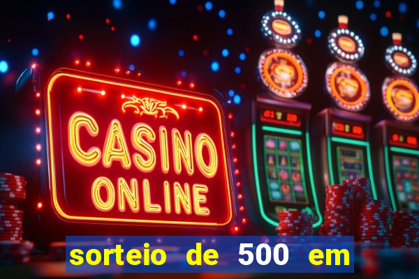 sorteio de 500 em cash toda segunda feira novibet