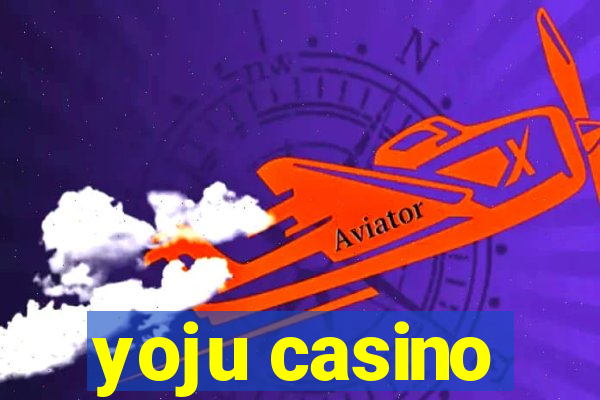 yoju casino