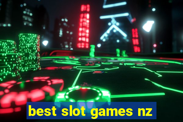 best slot games nz