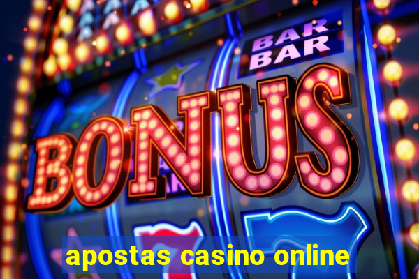 apostas casino online