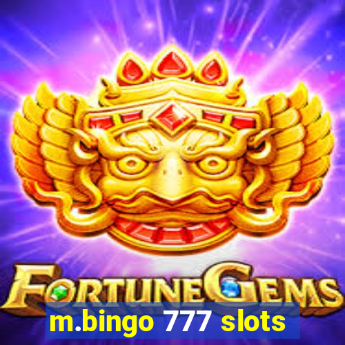 m.bingo 777 slots