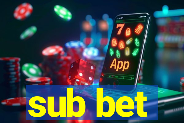 sub bet