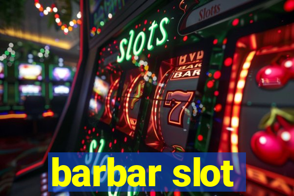 barbar slot