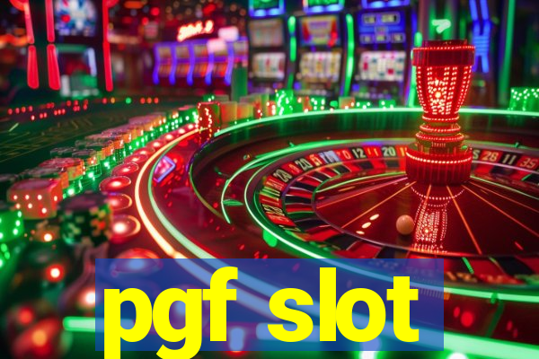 pgf slot