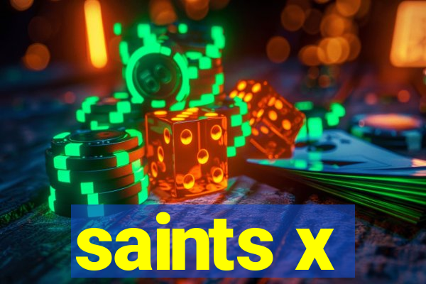 saints x