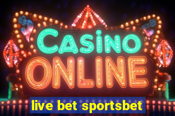 live bet sportsbet