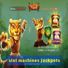 slot machines jackpots