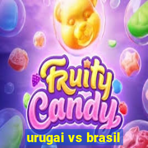 urugai vs brasil