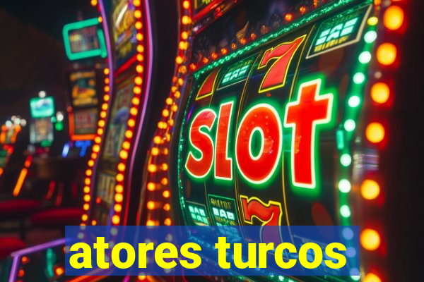 atores turcos