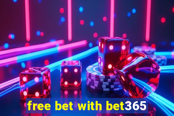 free bet with bet365