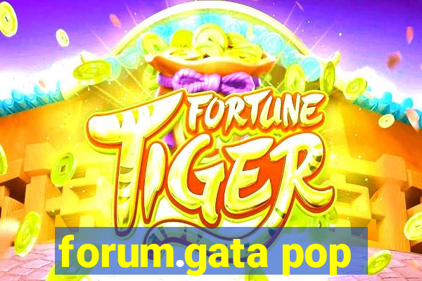 forum.gata pop