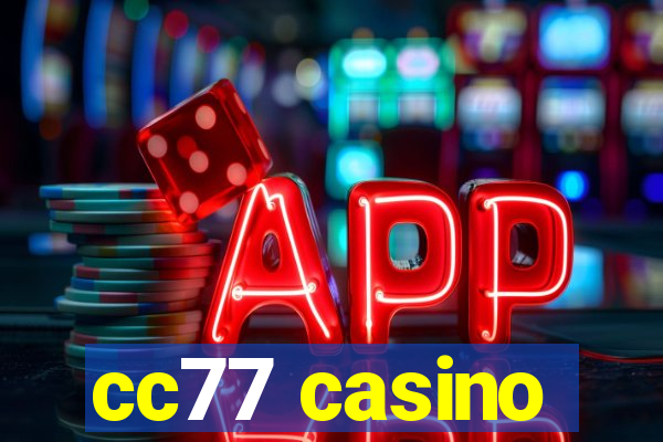 cc77 casino