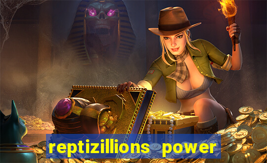 reptizillions power reels slot online