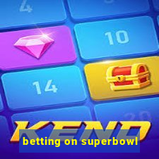 betting on superbowl