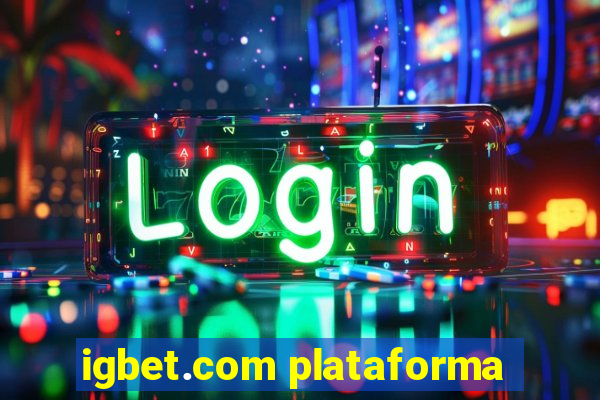 igbet.com plataforma