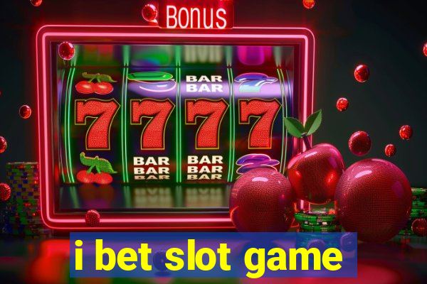 i bet slot game