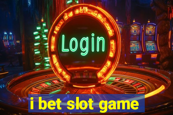 i bet slot game