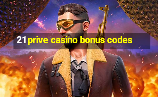 21 prive casino bonus codes