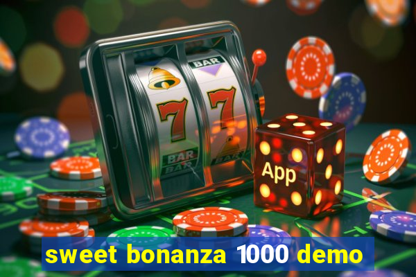 sweet bonanza 1000 demo